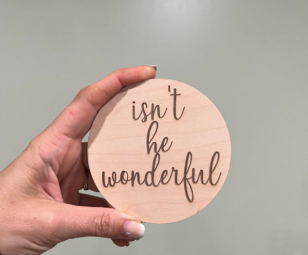 Isn't she beautiful/Isn't he wonderful Announcement Wood Engraved Round double sided